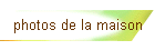 photos de la maison